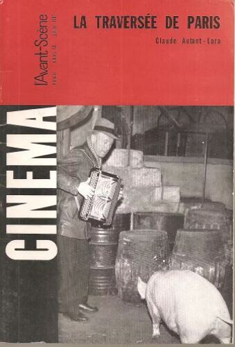 L' Avant-Scène Cinéma N° 66 _ La Traversée De Paris, Film De Claude Autant-Lara (Revue 62 Pages) _ Janvier 1967