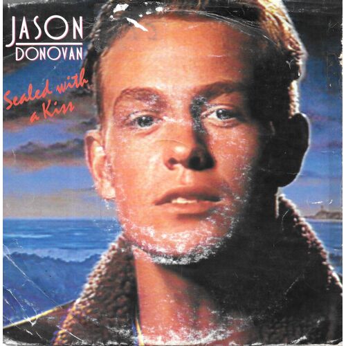 Jason Donovan : Sealed With A Kiss / Just Call Me Up [Vinyle 45 Tours 7"] 1989