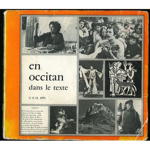 Rare Livre Bilingue Français Et En Occitan Dans Le Texte , 25 Textes Littéraires , 30 Poèmes D Occitanie, Abrégé De Grammaire Occitane, Édition 1973