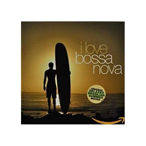 I Love Bossa Nova Compilation 2 Cd