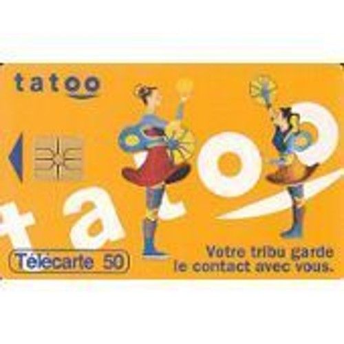 Télécarte 50 Tatoo.Votre Tribu Garde Le Contact Avec Vous. 9/96