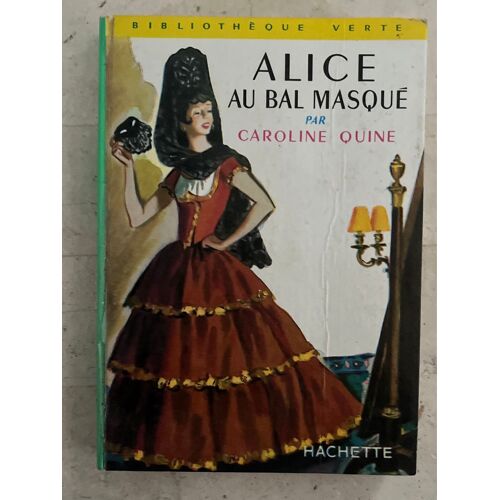 Alice Au Bal Masqué, De Caroline Quine 
