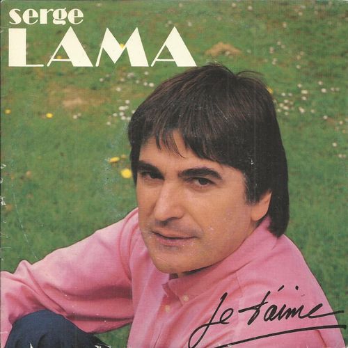 Je T'aime (Serge Lama - Yves Gilbert) 3'13 / Adjani (Serge Lama - Yves Gilbert) 2'48