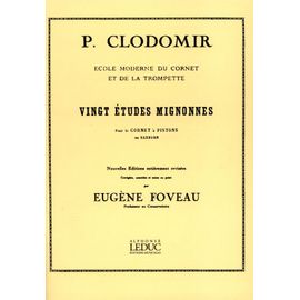 Vingt Études Mignonnes Pour Le Cornet À Pistons Ou Saxhorn - École Moderne Du Cornet Et De La Trompette