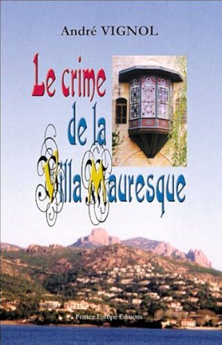 Le Crime De La Villa Mauresque