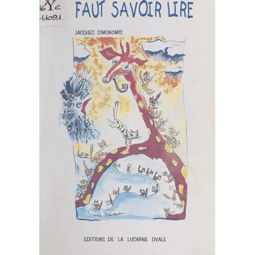 Il Faut Savoir Lire De Jacques Simonomis