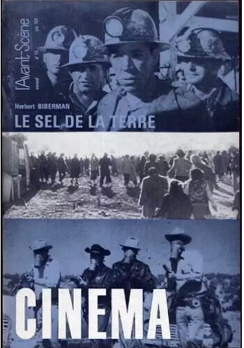 L' Avant-Scène Cinéma N° 115 _ Le Sel De La Terre, Film De Herbert Biberman (Revue 74 Pages) _ Juin 1971
