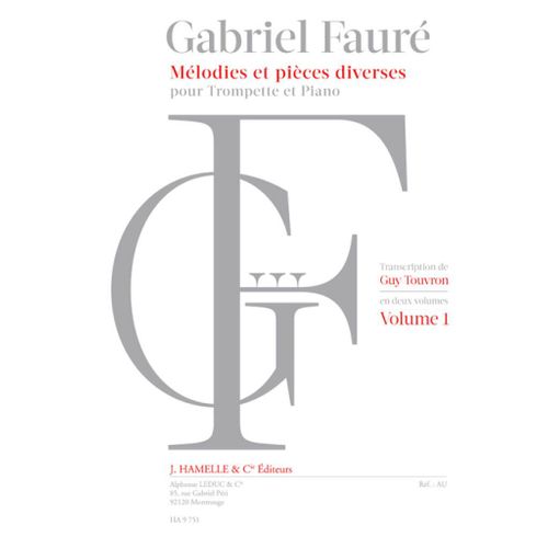 Fauré Mélodies Pièces Diverses Partition Trompette Piano Touvron Hamelle Vol. 1
