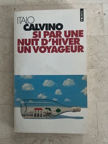 Si Par Une Nuit D’Hiver Un Voyageur, Par Italo Calvino 