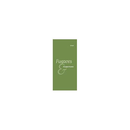 Fugaces Inopportunes - Exemplaire Numéroté Sur 300