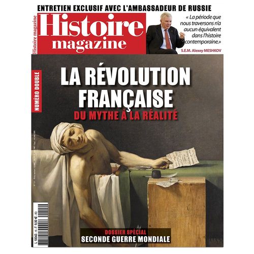 Histoire Magazine La Révolution Française Du Mythe À La Réalité