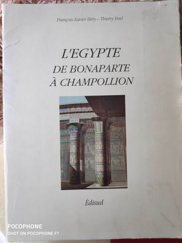 L'egypte De Bonaparte A Champollion