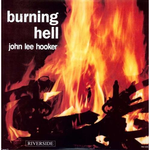 John Lee Hooker - Burning Hell