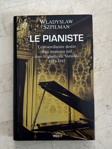Le Pianiste - L’Extraordinaire Destin D’Un Musicien Juif Dans Le Ghetto De Varsovie (1939-1945) - Par Wladyslaw Szpilman 