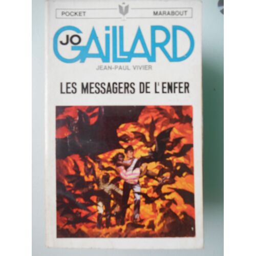 Jo Gaillard · Les Messagers De L'enfer