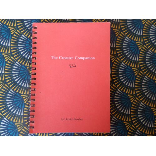 The Creative Companion // By David Fowler
