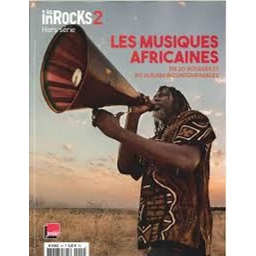 Les Musiques Africaines Hors Série Les Inrocks