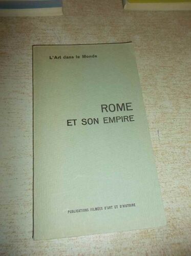 Rome Et Son Empire - L'art Dans Le Monde