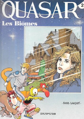 "Quasar N°2 - Les Biômes". Chris Lanquet [Album ]- Editions Dupuis (1987)