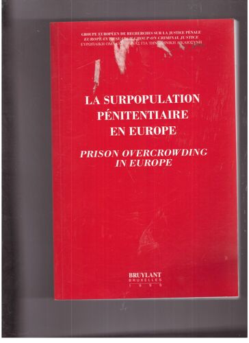 La Surpopulation Pénitentiaire En Europe /Prison Overcrowding In Europe
