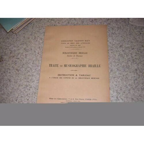 1934.Traité De Musicographie Braille. Instruction & Tableau A L'usage Des Copistes Valentin Hauy