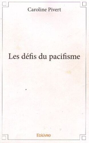 Les Défis Du Pacifisme