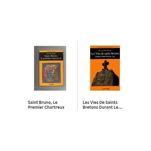 Lot Livres : Les Vies De Saints Bretons Durant Le Haut Moyen Âge - 9782737311413 - Saint Bruno, Le Premier Chartreux - Bligny Bernard - 2858827141