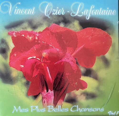 Vincent Ozier-Lafontaine - Mes Plus Belles Chansons