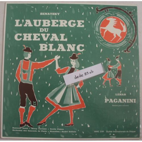 "L' Auberge Du Cheval Blanc" Benatzky - "Paganini" Lehar . (Extraits Pour Orchestre)