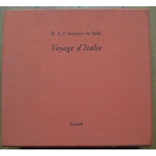 D.A.F. Marquis De Sade, Voyage D'italie, Fayard
