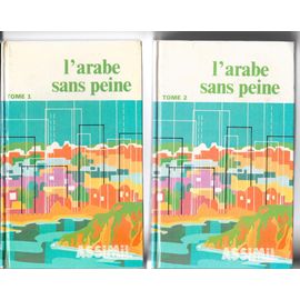 L Arabe Sans Peine - Tomes 1 Et 2