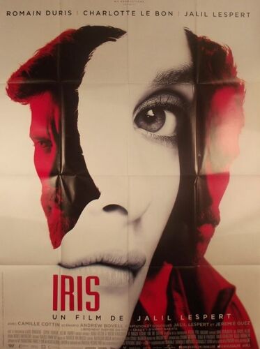 Iris - Affiche Originale De Cinéma - Format 120x160 Cm - Un Film De Jalil Lespert Avec Romain Duris, Charlotte Le Bon, Jalil Lespert, Camille Cottin, Sophie Verbeeck, Adel Bencherif - Année 2016