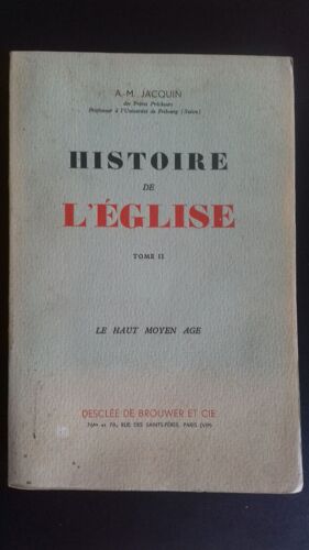Histoire De L'église - Tome 2 - Le Haut Moyen Âge