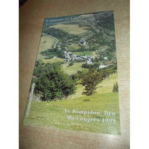 Causses Et Cevennes Revue Trimestrielle N° 1 - 104e Annee - 1999