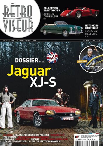 Retroviseur N°420 - Dossier :Jaguar Xj-S - Collection Breittmayer : Au Coeur Du Meilleur - Hotchkiss Cabriolet : Saoutchik C'est Chic - L'art Du Chromage
