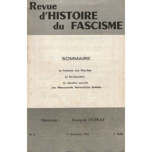 Revue D' Histoire Du Fascisme , N° 6 , 1er Trimestre 1975