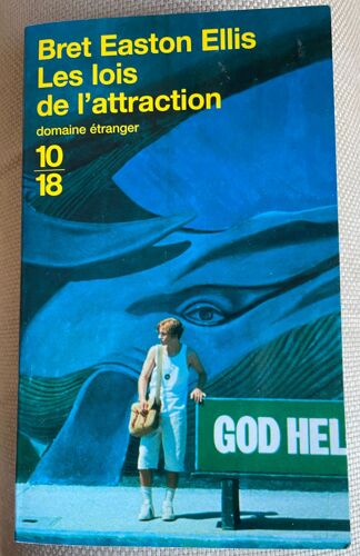 Les Lois De L'Attraction - Domaine Étranger - Bret Easton Ellis - 10/18 N°2113