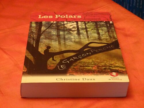 Le Garcon Perche - Christine Daux  - Les Polars - Editions Du Bastberg - 2015