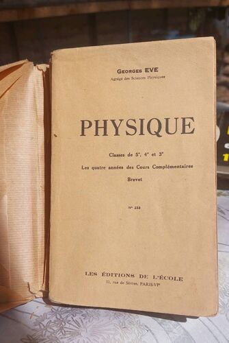 Georges Eve- Physique Classes De 5°, 4° Et 3°- Les Quatre Années Des Cours Complémentaires