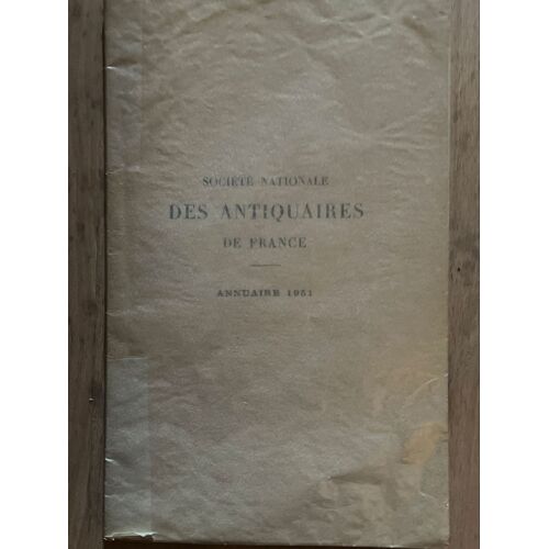 Societe Nationale Des Antiquaires De France Annuaire 1951