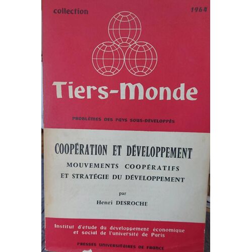 Collection Tiers-Monde - 1964- Coopération Et Ðeveloppement Par Henri Desroche- Presses Universitaires De France