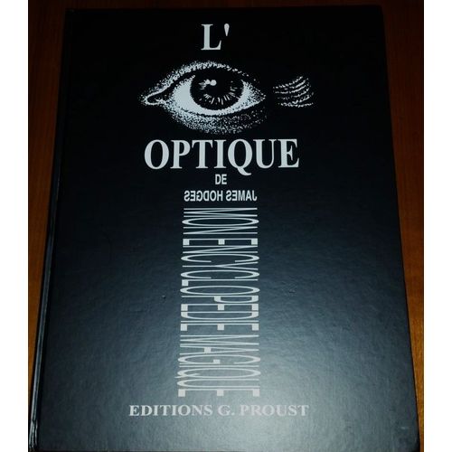 L'optique De James Hodges - Mon Encyclopédie Magique