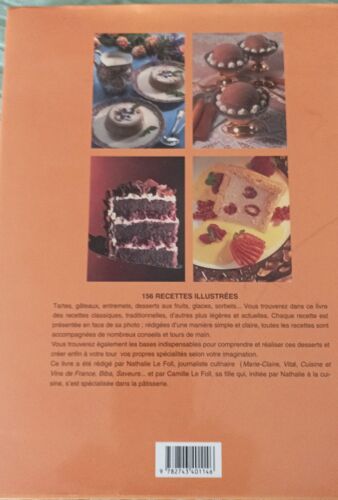 Desserts, Le Grand Livre Nathalie Et Camille Le Foll - 156 Recettes Illustrées