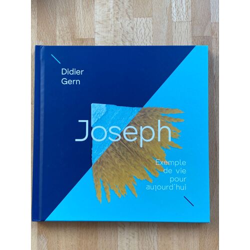Joseph, Exemple De Vie Pour Aujourd’Hui, Didier Guern