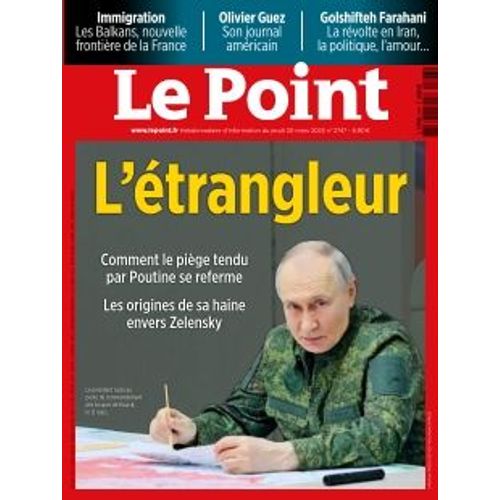 Le Point Hebdo Politique N2747 L'etrangleur ( Poutine)