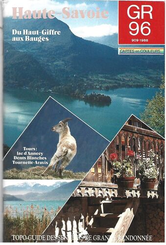 Topo-Guide Gr 96, Haute-Savoie / Du Haut-Giffre Aux Bauges. Tours : Lac D'annecy, Dents Blanches, Tournette-Aravis