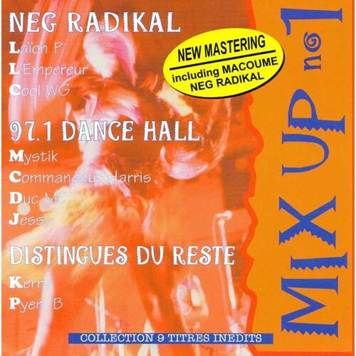 Mix Up N°1 97.1 - Nèg Radikal + Autres Reggae Dancehall