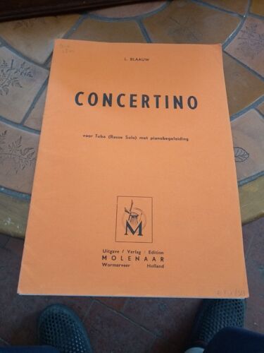 Concertino De Blaauw Pour Tuba Basse Solo Avec Accompagnement De Piano.