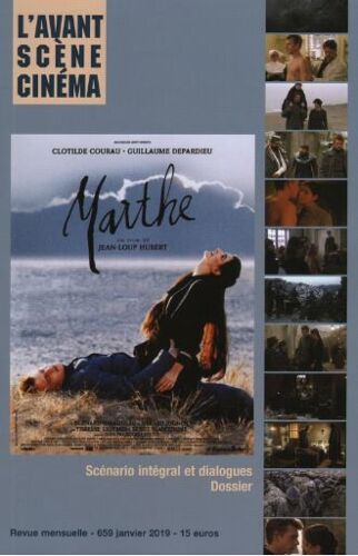 L' Avant-Scène Cinéma N° 659 _ Marthe, Film De Jean-Loup Hubert (Revue 184 Pages) _ Janvier 2019