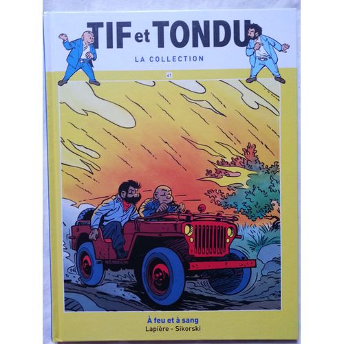 Tif Et Tondu La Collection "A Feu Et À Sang"